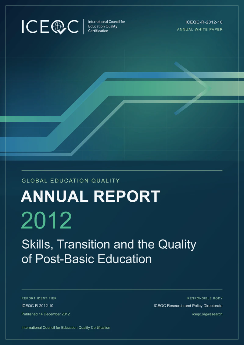 ICEQC-R-2012-10 — Global Education Quality Annual Report 2012: Skills, Transition and the Quality of Post-Basic Education cover