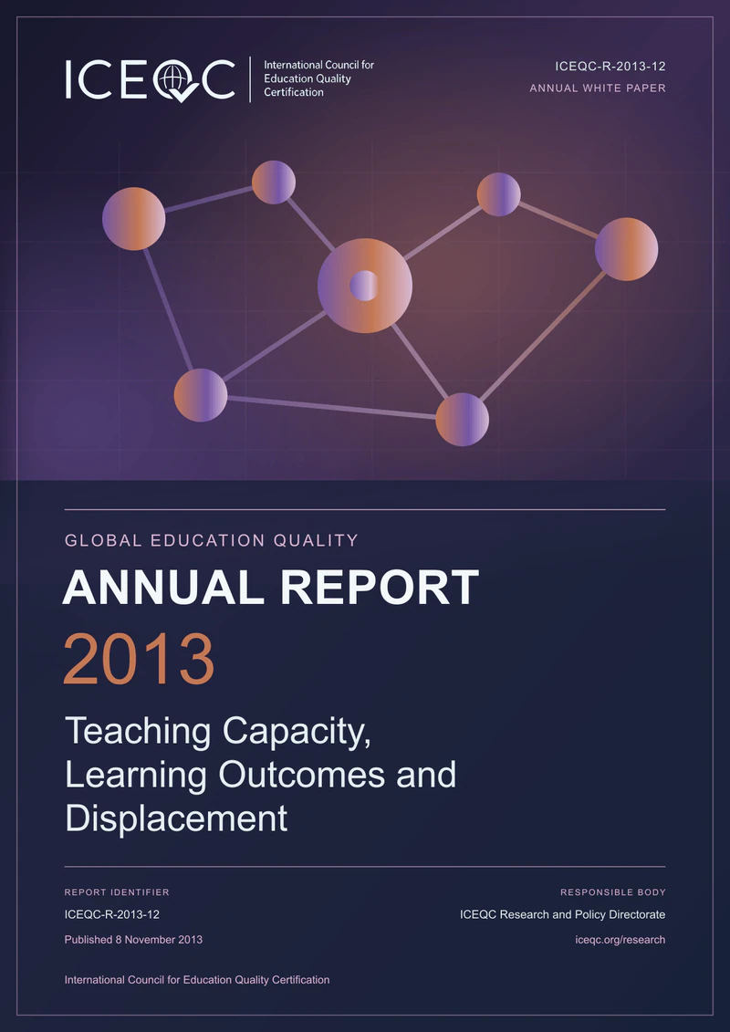 ICEQC-R-2013-12 — Global Education Quality Annual Report 2013: Teaching Capacity, Learning Outcomes and Displacement cover