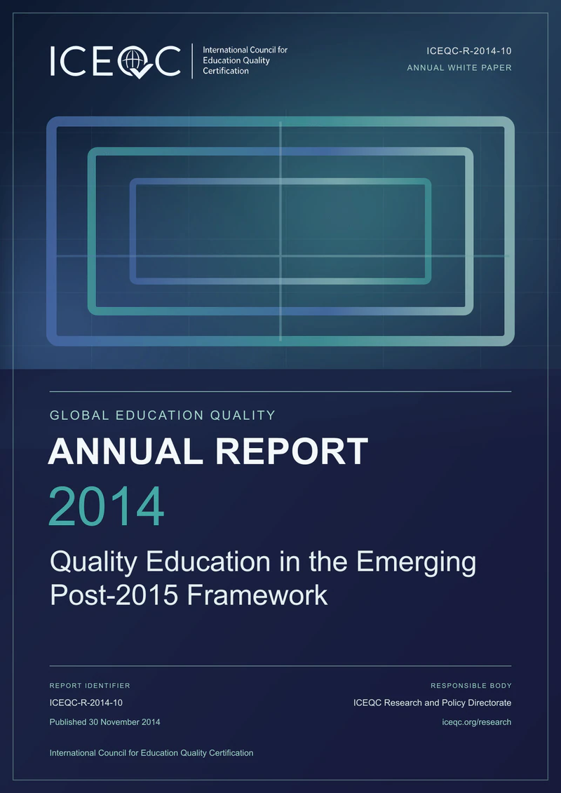 ICEQC-R-2014-10 — Global Education Quality Annual Report 2014: Quality Education in the Emerging Post-2015 Framework cover