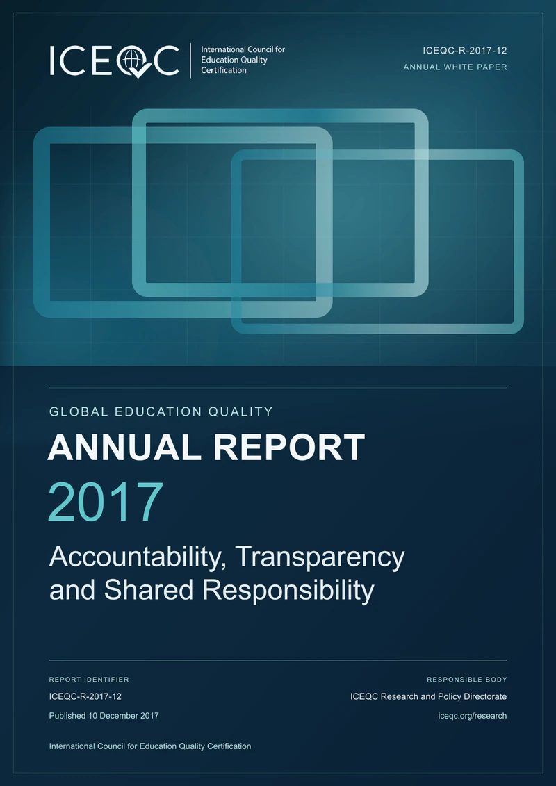 ICEQC-R-2017-12 — Global Education Quality Annual Report 2017: Accountability, Transparency and Shared Responsibility cover