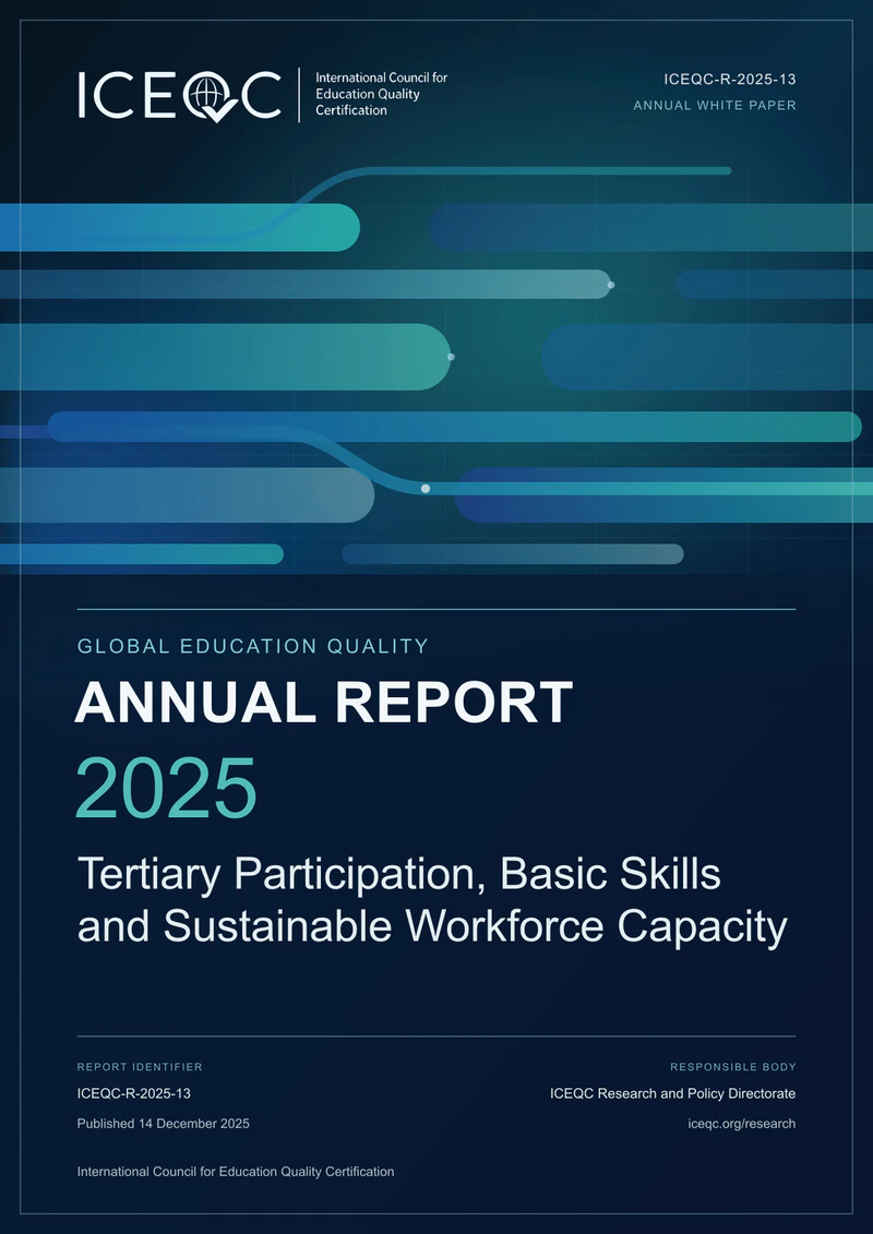 ICEQC-R-2025-13 — Global Education Quality Annual Report 2025: Tertiary Participation, Basic Skills and Sustainable Workforce Capacity cover
