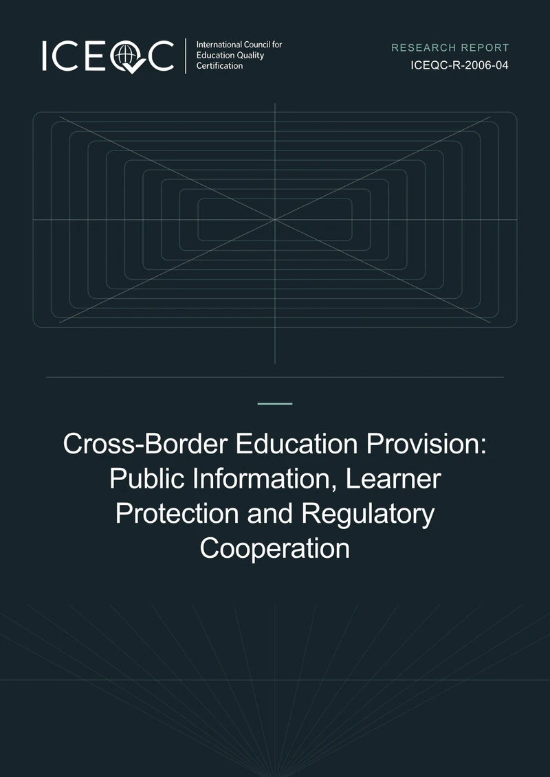 ICEQC-R-2006-04 — Cross-Border Education Provision: Public Information, Learner Protection and Regulatory Cooperation cover