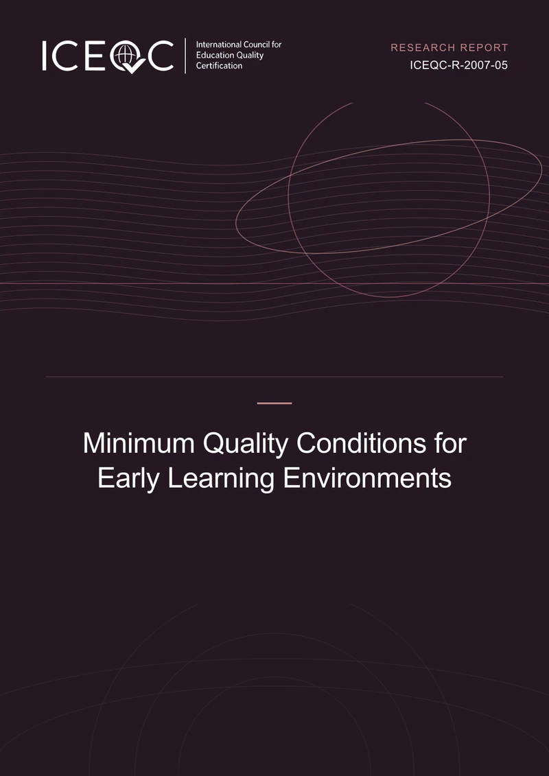 ICEQC-R-2007-05 — Minimum Quality Conditions for Early Learning Environments cover