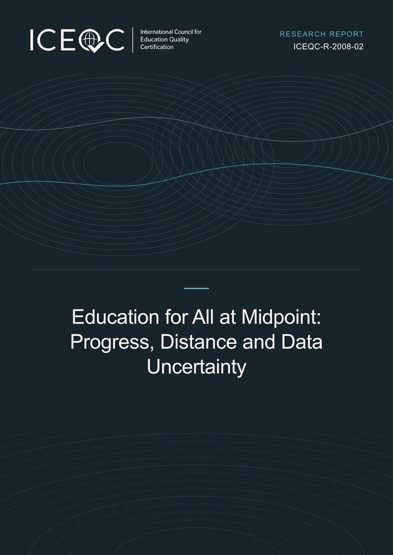 ICEQC-R-2008-02 — Education for All at Midpoint: Progress, Distance and Data Uncertainty cover