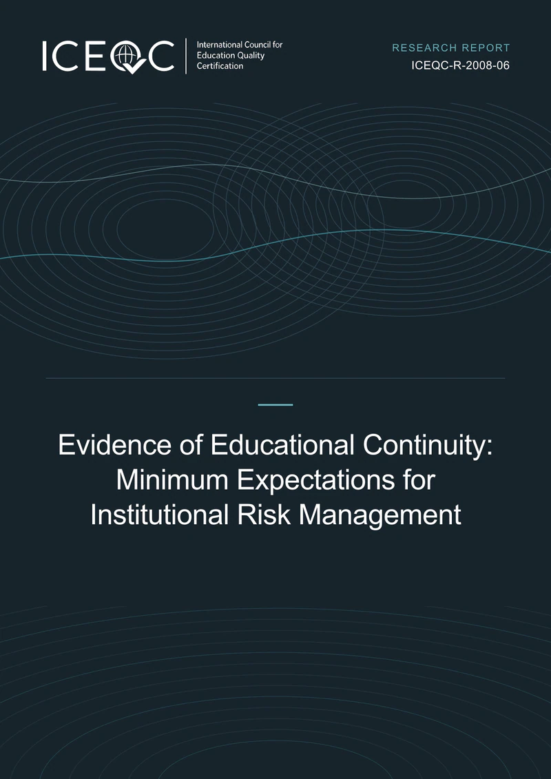 ICEQC-R-2008-06 — Evidence of Educational Continuity: Minimum Expectations for Institutional Risk Management cover
