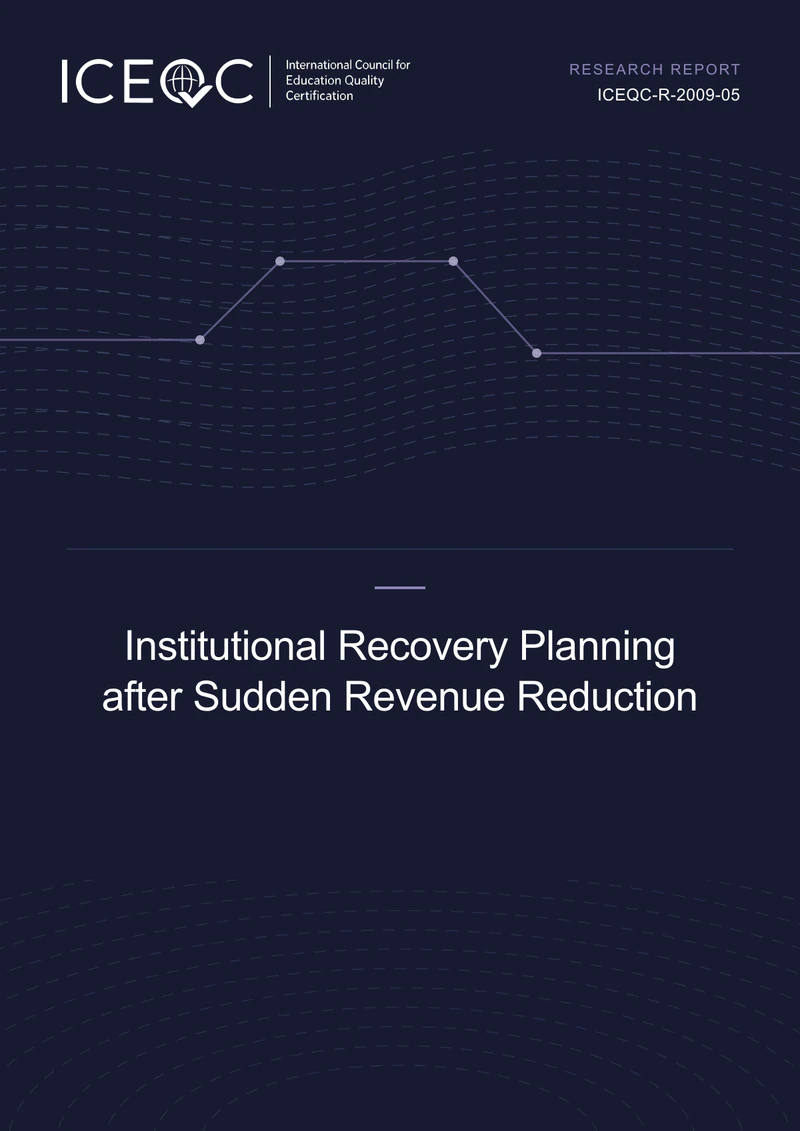 ICEQC-R-2009-05 — Institutional Recovery Planning after Sudden Revenue Reduction cover
