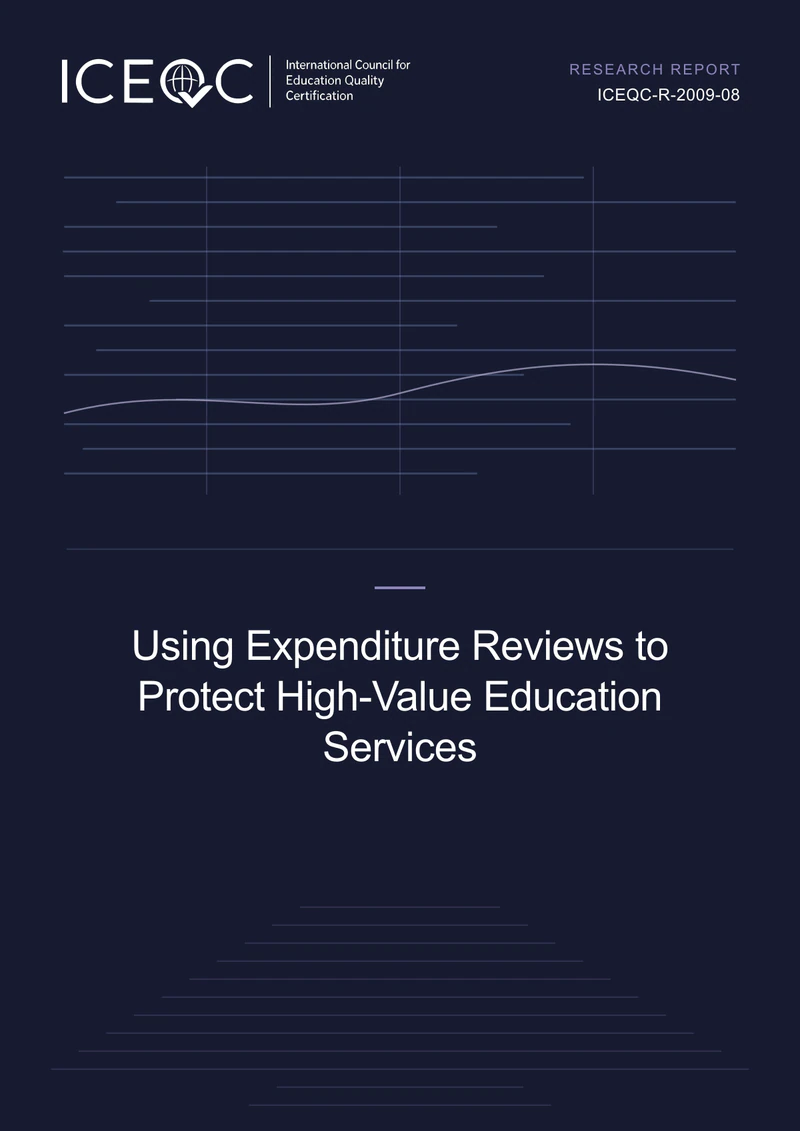 ICEQC-R-2009-08 — Using Expenditure Reviews to Protect High-Value Education Services cover