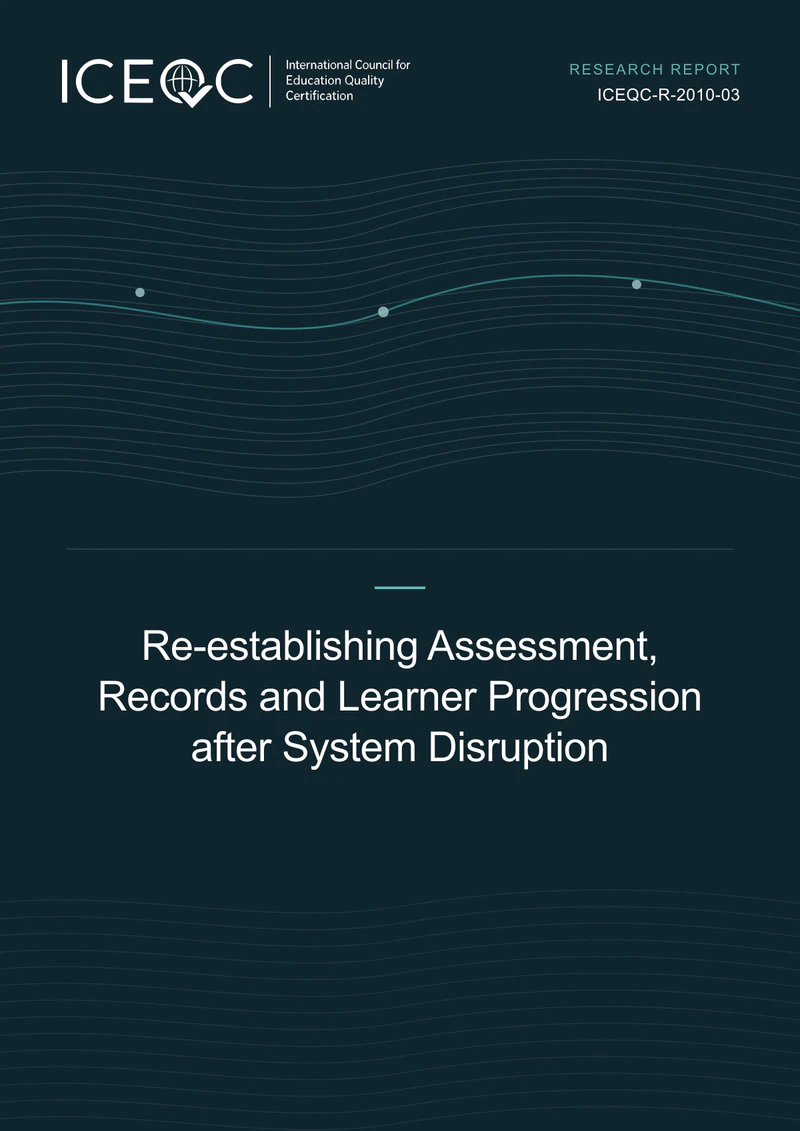 ICEQC-R-2010-03 — Re-establishing Assessment, Records and Learner Progression after System Disruption cover
