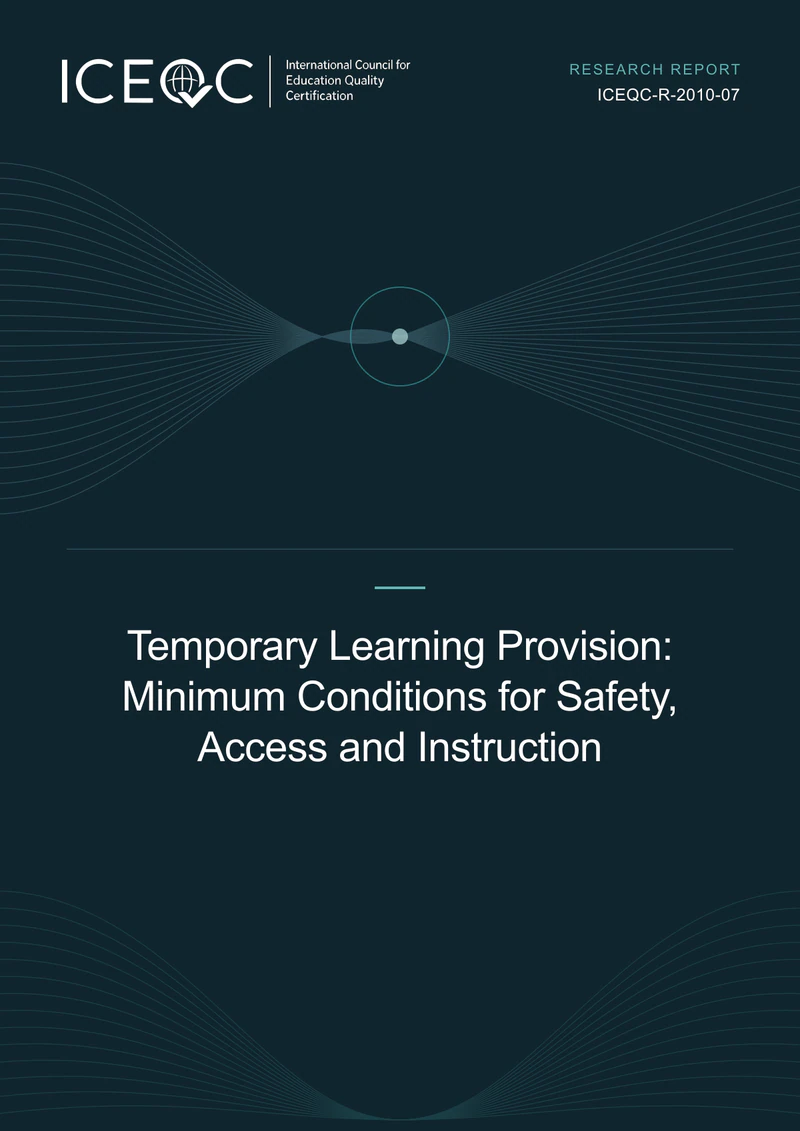 ICEQC-R-2010-07 — Temporary Learning Provision: Minimum Conditions for Safety, Access and Instruction cover