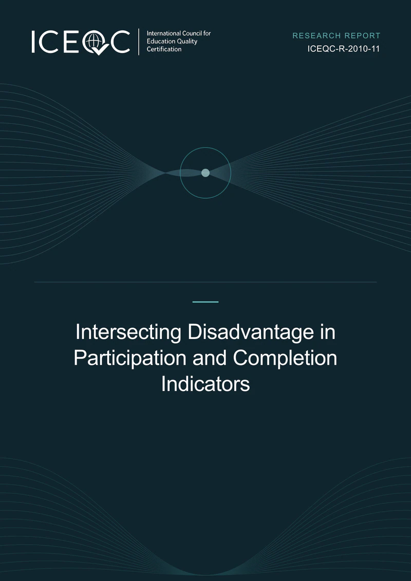 ICEQC-R-2010-11 — Intersecting Disadvantage in Participation and Completion Indicators cover