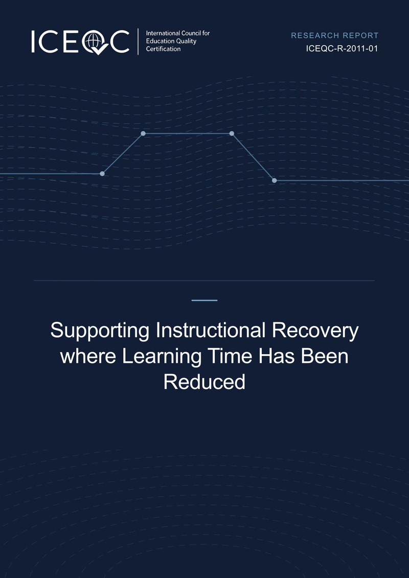 ICEQC-R-2011-01 — Supporting Instructional Recovery where Learning Time Has Been Reduced cover