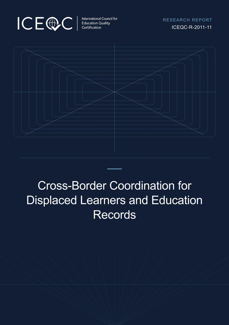 ICEQC-R-2011-11 — Cross-Border Coordination for Displaced Learners and Education Records cover