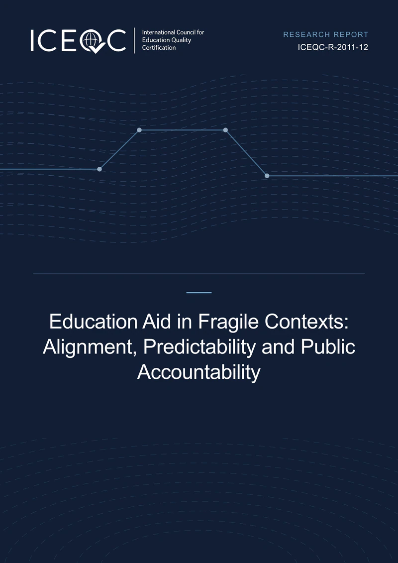 ICEQC-R-2011-12 — Education Aid in Fragile Contexts: Alignment, Predictability and Public Accountability cover