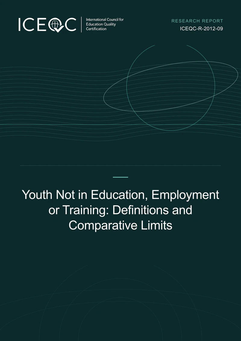 ICEQC-R-2012-09 — Youth Not in Education, Employment or Training: Definitions and Comparative Limits cover