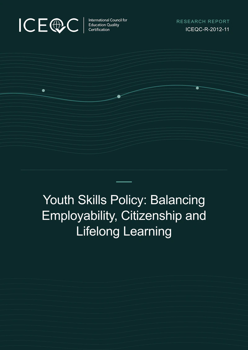 ICEQC-R-2012-11 — Youth Skills Policy: Balancing Employability, Citizenship and Lifelong Learning cover