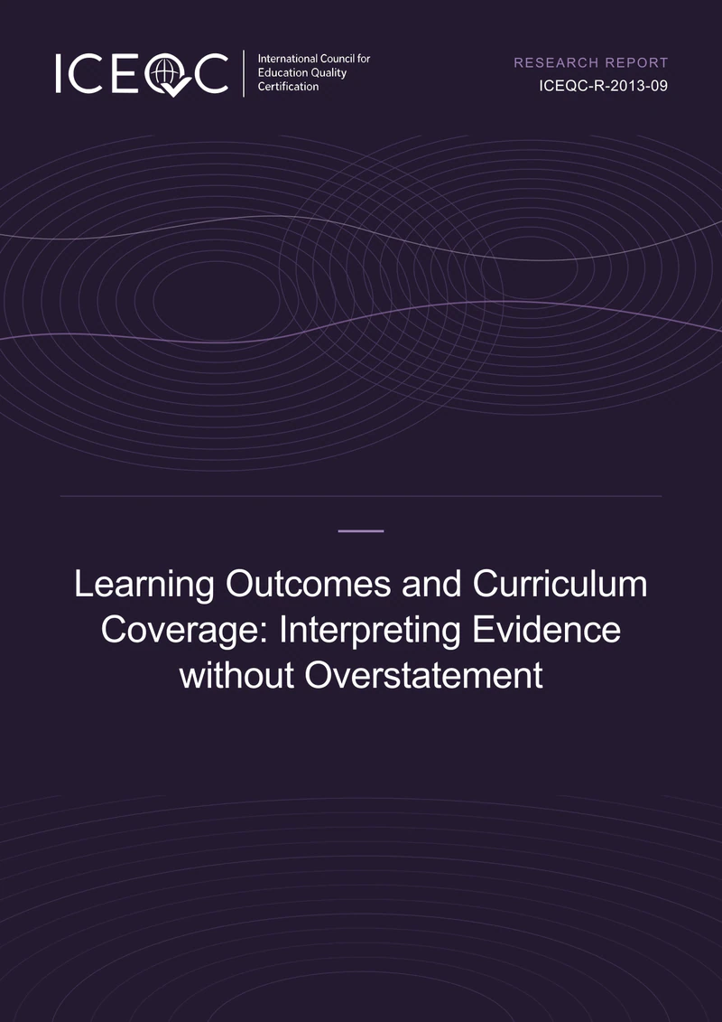 ICEQC-R-2013-09 — Learning Outcomes and Curriculum Coverage: Interpreting Evidence without Overstatement cover