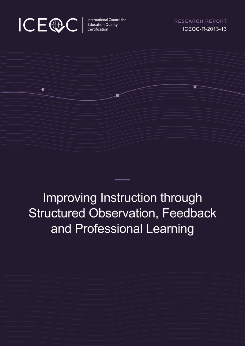 ICEQC-R-2013-13 — Improving Instruction through Structured Observation, Feedback and Professional Learning cover
