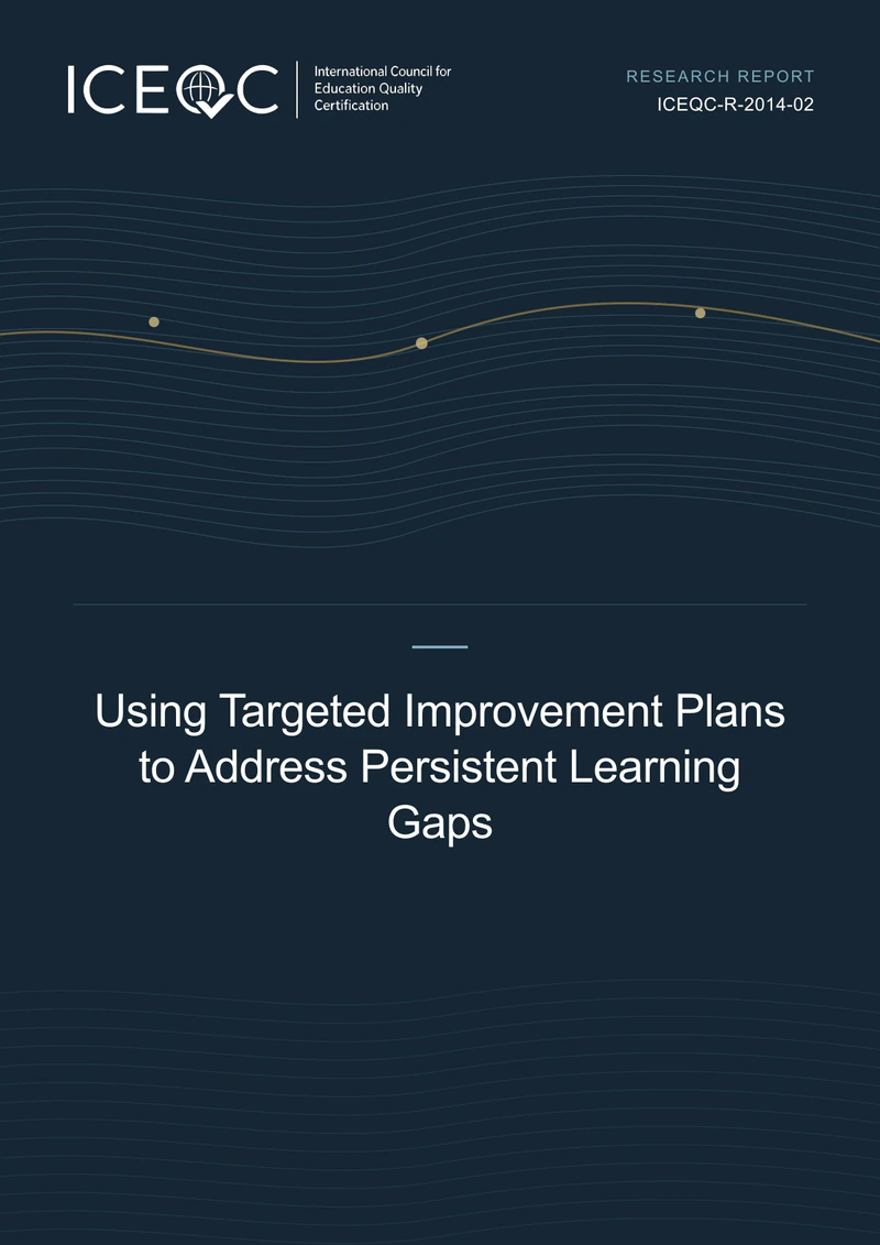 ICEQC-R-2014-02 — Using Targeted Improvement Plans to Address Persistent Learning Gaps cover