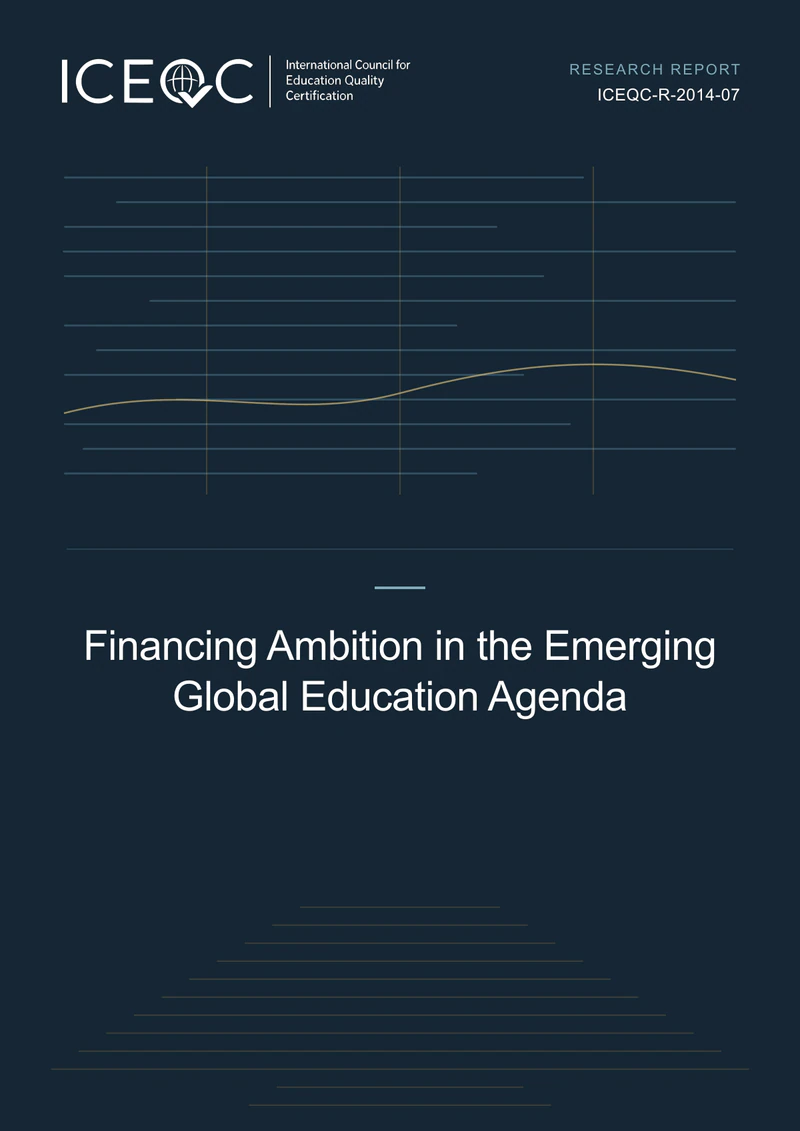 ICEQC-R-2014-07 — Financing Ambition in the Emerging Global Education Agenda cover