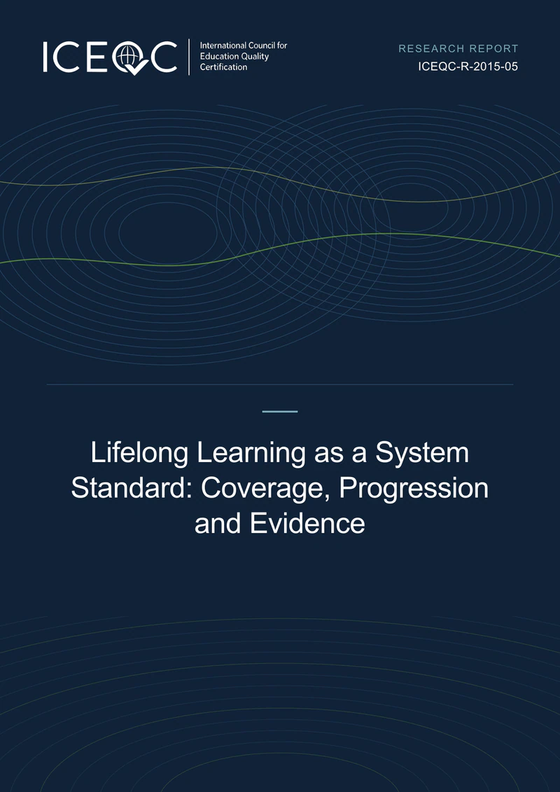 ICEQC-R-2015-05 — Lifelong Learning as a System Standard: Coverage, Progression and Evidence cover