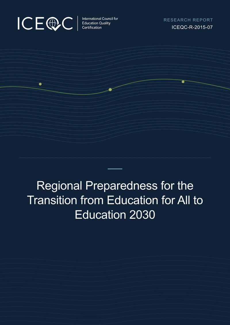 ICEQC-R-2015-07 — Regional Preparedness for the Transition from Education for All to Education 2030 cover