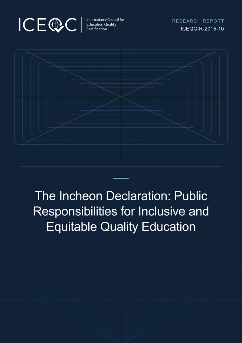ICEQC-R-2015-10 — The Incheon Declaration: Public Responsibilities for Inclusive and Equitable Quality Education cover