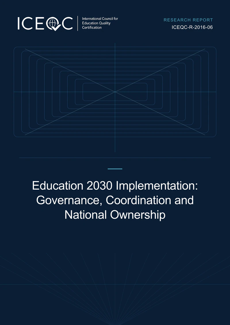ICEQC-R-2016-06 — Education 2030 Implementation: Governance, Coordination and National Ownership cover