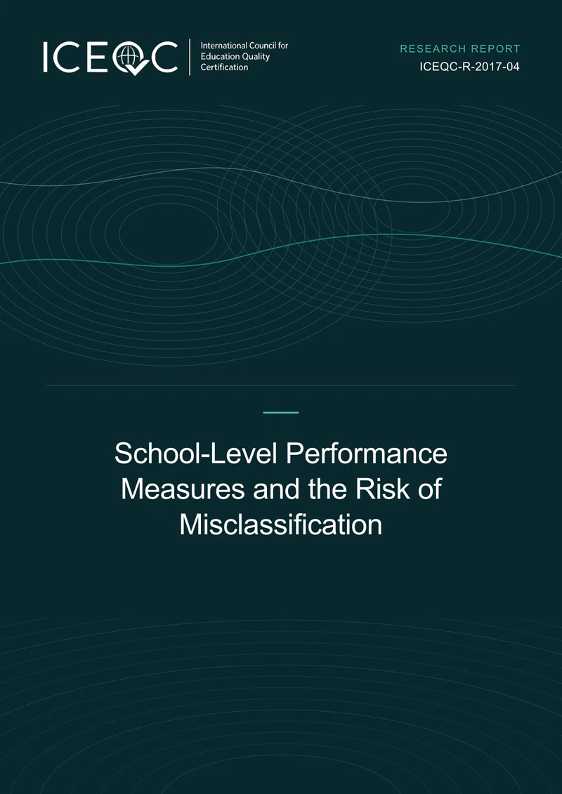 ICEQC-R-2017-04 — School-Level Performance Measures and the Risk of Misclassification cover