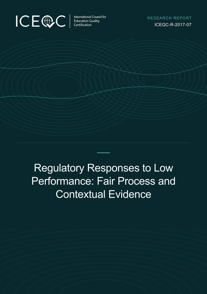 ICEQC-R-2017-07 — Regulatory Responses to Low Performance: Fair Process and Contextual Evidence cover