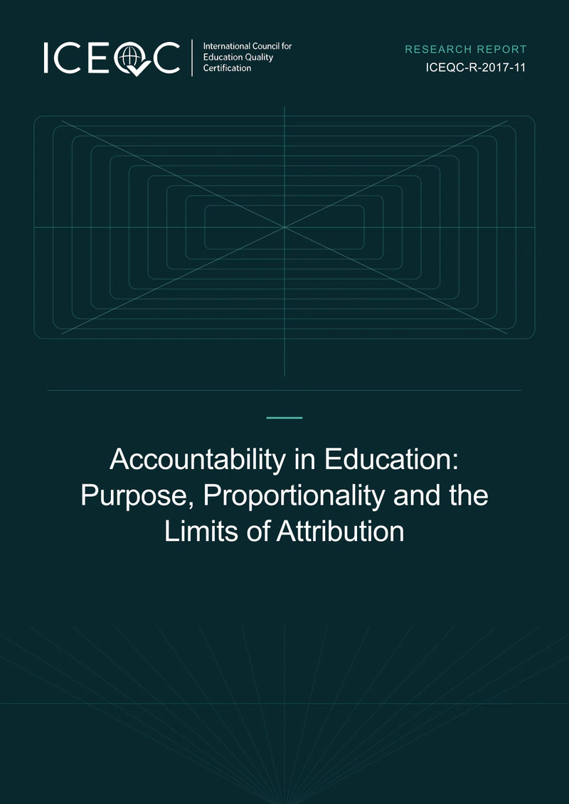 ICEQC-R-2017-11 — Accountability in Education: Purpose, Proportionality and the Limits of Attribution cover