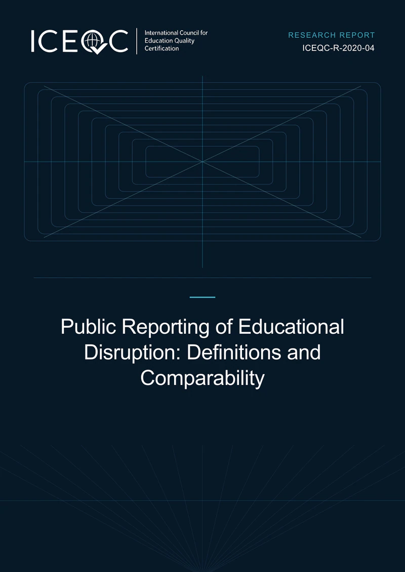 ICEQC-R-2020-04 — Public Reporting of Educational Disruption: Definitions and Comparability cover