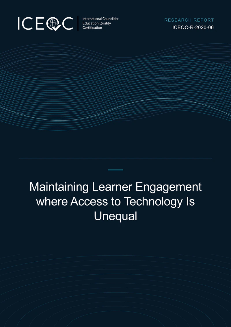 ICEQC-R-2020-06 — Maintaining Learner Engagement where Access to Technology Is Unequal cover