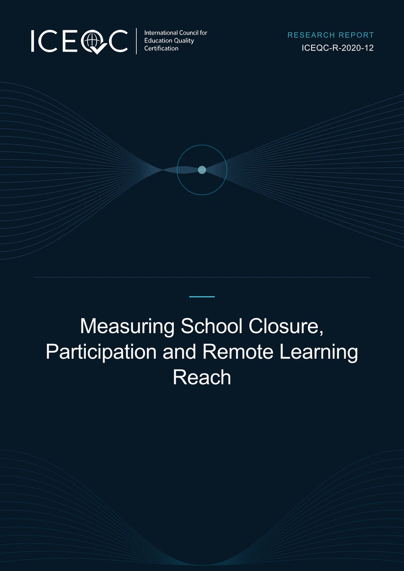 ICEQC-R-2020-12 — Measuring School Closure, Participation and Remote Learning Reach cover