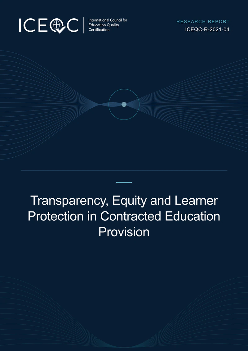 ICEQC-R-2021-04 — Transparency, Equity and Learner Protection in Contracted Education Provision cover
