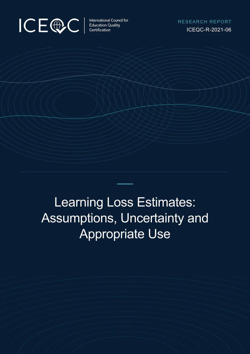 ICEQC-R-2021-06 — Learning Loss Estimates: Assumptions, Uncertainty and Appropriate Use cover