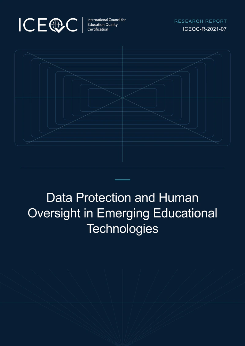 ICEQC-R-2021-07 — Data Protection and Human Oversight in Emerging Educational Technologies cover