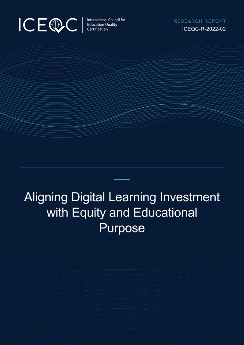 ICEQC-R-2022-02 — Aligning Digital Learning Investment with Equity and Educational Purpose cover