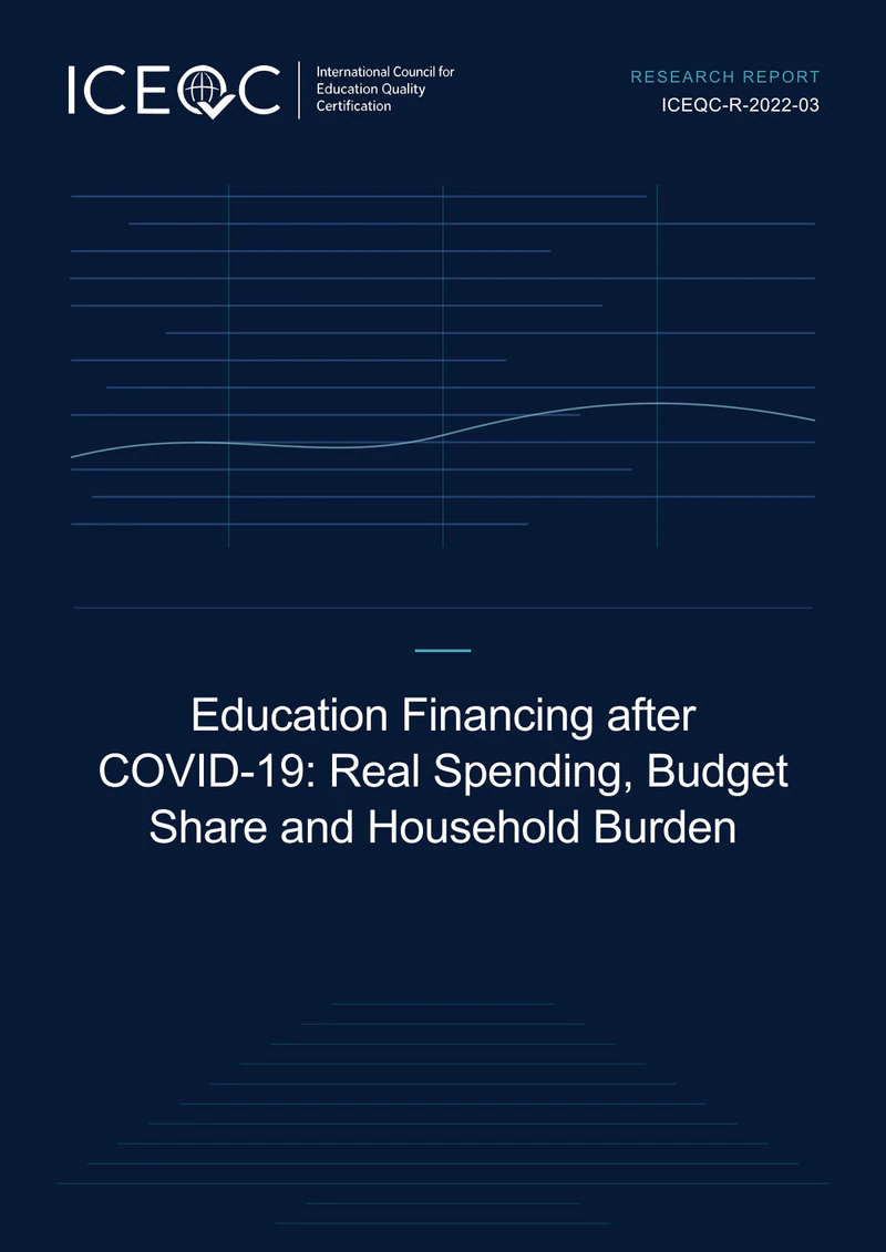 ICEQC-R-2022-03 — Education Financing after COVID-19: Real Spending, Budget Share and Household Burden cover