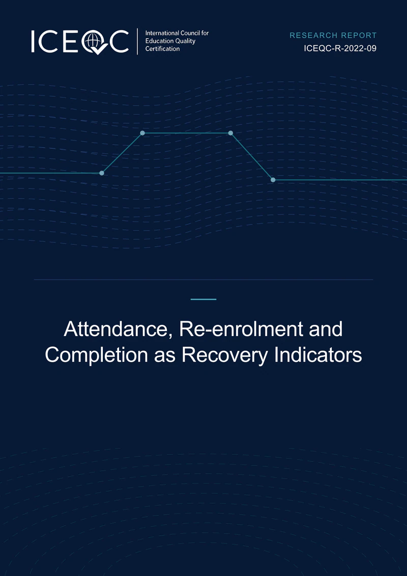 ICEQC-R-2022-09 — Attendance, Re-enrolment and Completion as Recovery Indicators cover