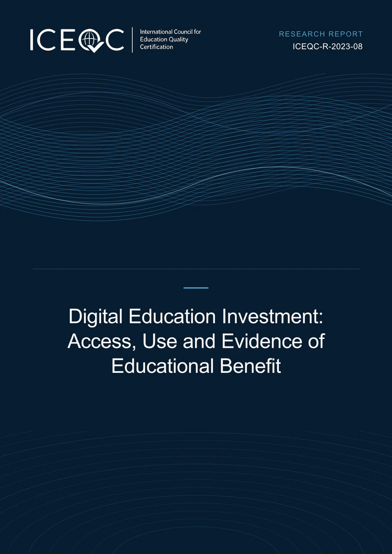 ICEQC-R-2023-08 — Digital Education Investment: Access, Use and Evidence of Educational Benefit cover