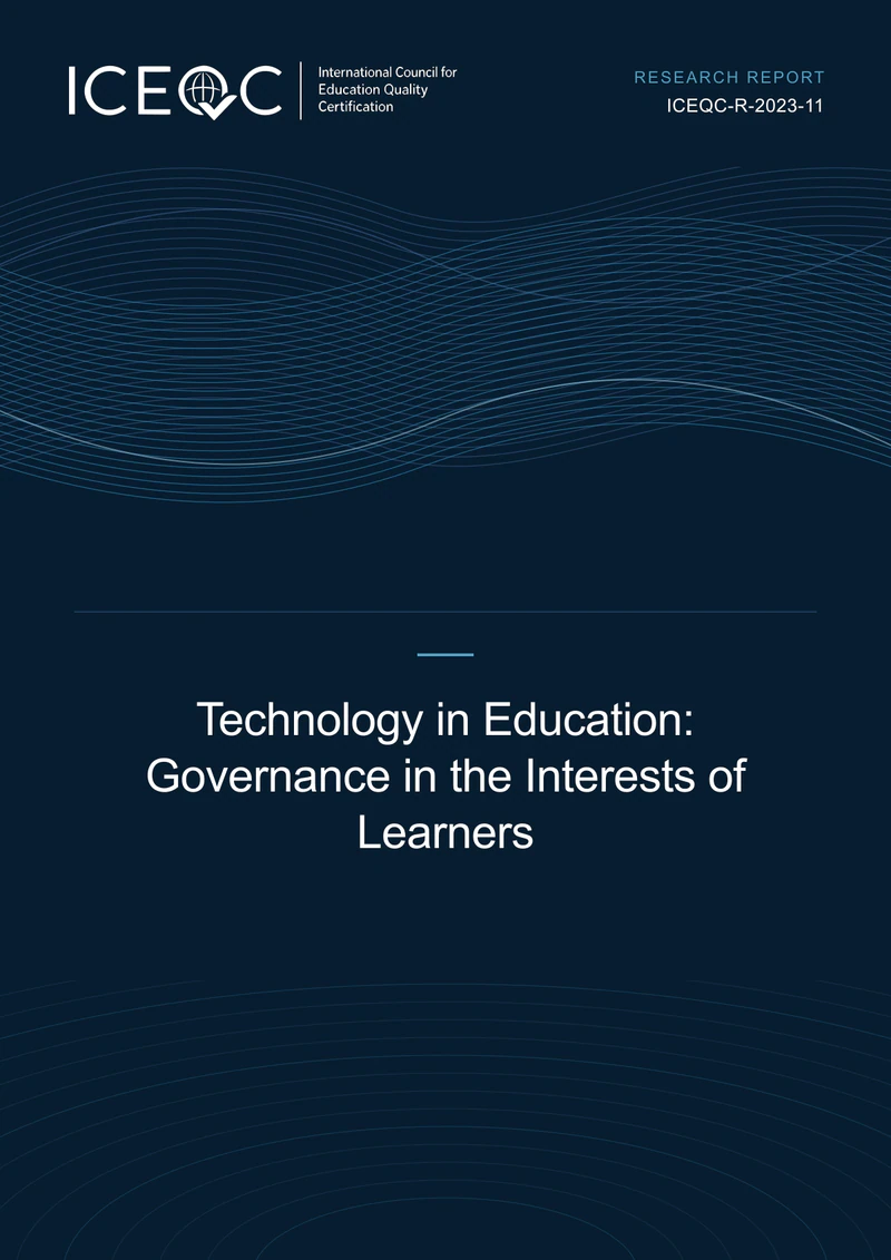 ICEQC-R-2023-11 — Technology in Education: Governance in the Interests of Learners cover