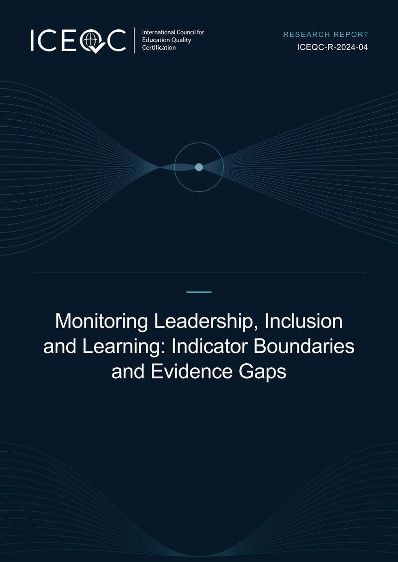 ICEQC-R-2024-04 — Monitoring Leadership, Inclusion and Learning: Indicator Boundaries and Evidence Gaps cover
