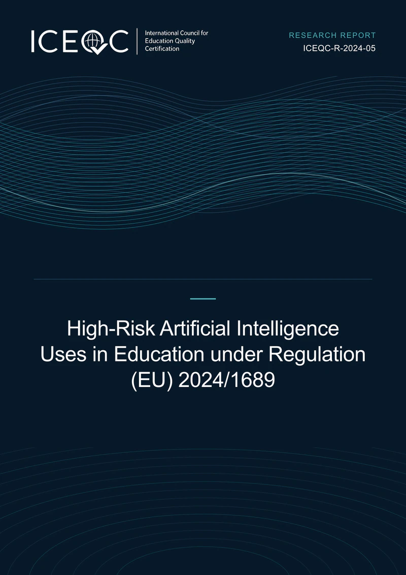 ICEQC-R-2024-05 — High-Risk Artificial Intelligence Uses in Education under Regulation (EU) 2024/1689 cover