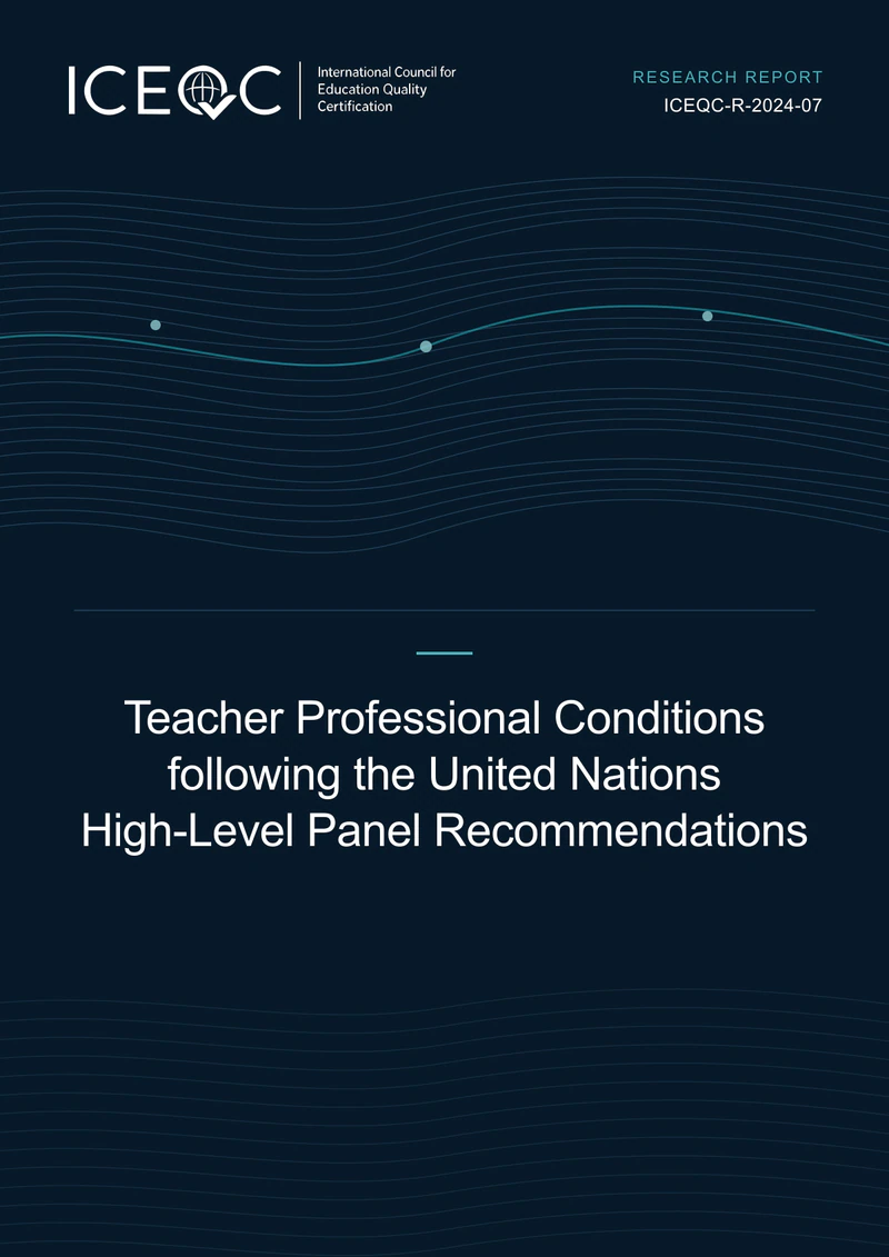 ICEQC-R-2024-07 — Teacher Professional Conditions following the United Nations High-Level Panel Recommendations cover