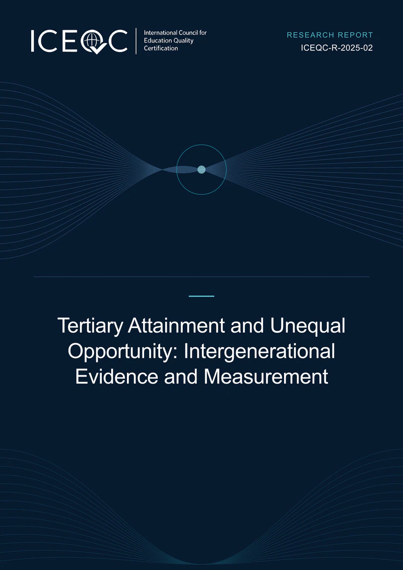 ICEQC-R-2025-02 — Tertiary Attainment and Unequal Opportunity: Intergenerational Evidence and Measurement cover