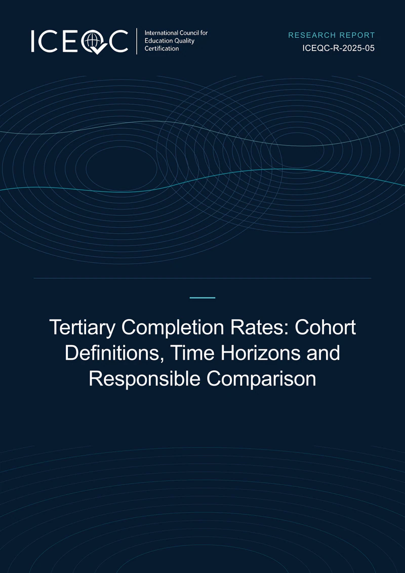 ICEQC-R-2025-05 — Tertiary Completion Rates: Cohort Definitions, Time Horizons and Responsible Comparison cover