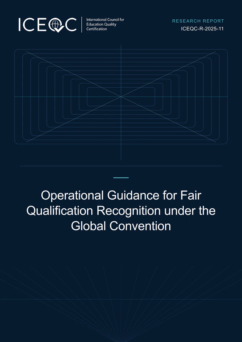 ICEQC-R-2025-11 — Operational Guidance for Fair Qualification Recognition under the Global Convention cover
