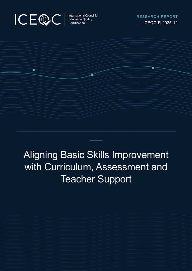 ICEQC-R-2025-12 — Aligning Basic Skills Improvement with Curriculum, Assessment and Teacher Support cover