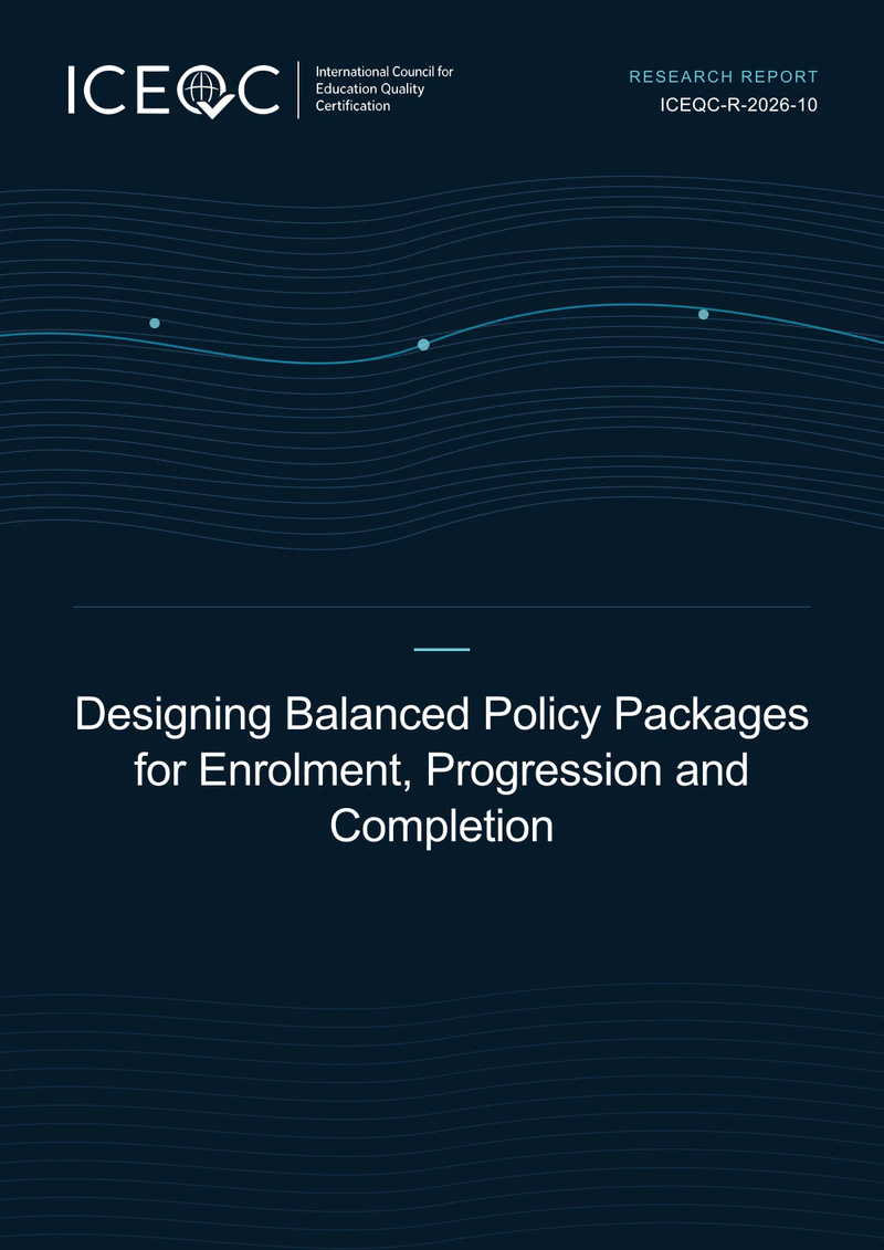 ICEQC-R-2026-10 — Designing Balanced Policy Packages for Enrolment, Progression and Completion cover